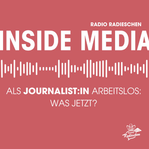 Inside Media: Journalist:in und arbeitslos – was jetzt? Mit Lydia Ninz von AJOUR